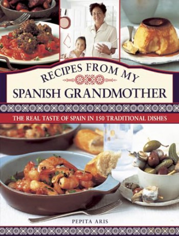 Recipes From My Spanish Grandmother - Pepita Aris [KSIĄŻKA]