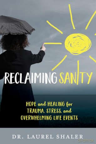 Reclaiming Sanity - Laurel Shaler [KSIĄŻKA]