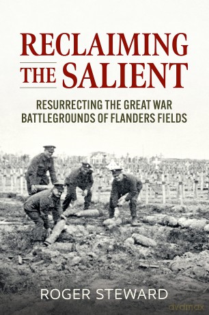 Reclaiming The Salient - Roger Steward [KSIĄŻKA]