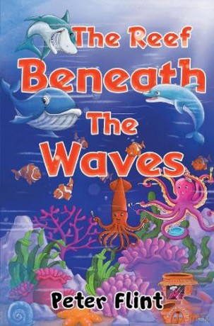 Reef Beneath The Waves - Peter Flint [KSIĄŻKA]