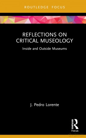 Reflections On Critical Museology - Lorente [KSIĄŻKA]