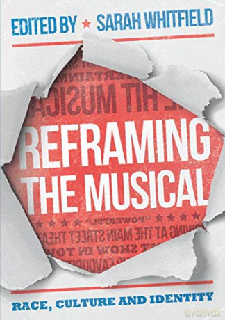 Reframing The Musical - Whitfield Sarah [KSIĄŻKA]