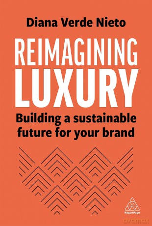 Reimagining Luxury - Diana Verde Nieto [KSIĄŻKA]