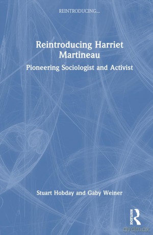 Reintroducing Harriet Martineau - Stuart Hobday [KSIĄŻKA]