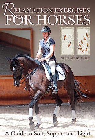 Relaxation Exercises For Horses - Guillaume Henry [KSIĄŻKA]