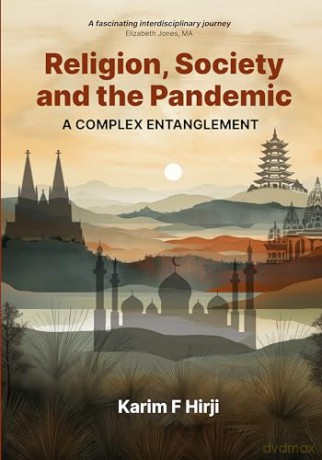 Religion, Society And The Pandemic - Karim F Hirji [KSIĄŻKA]