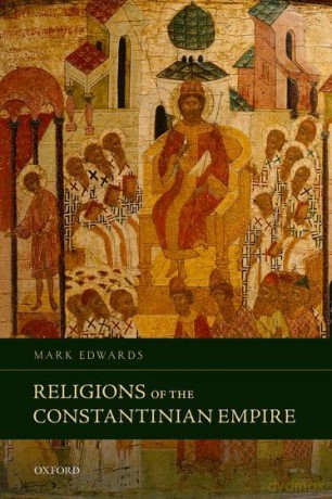 Religions Of The Constantinian Empire [KSIĄŻKA]