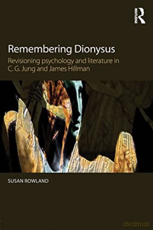 Remembering Dionysus - Susan Rowland [KSIĄŻKA]