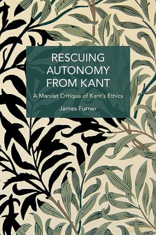 Rescuing Autonomy From Kant - J Furner [KSIĄŻKA]