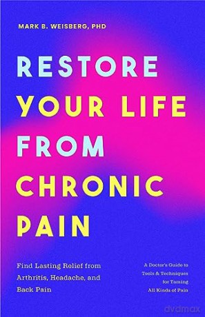 Restore Your Life From Chronic Pain [KSIĄŻKA]