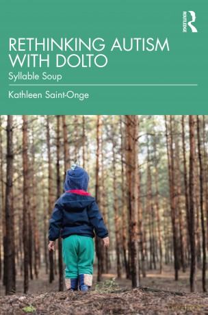 Rethinking Autism With Dolto - Kathleen Saint-Onge [KSIĄŻKA]