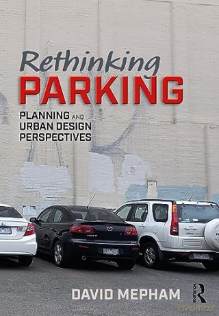 Rethinking Parking - David Mepham [KSIĄŻKA]