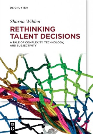 Rethinking Talent Decisions - Sharna Wiblen [KSIĄŻKA]