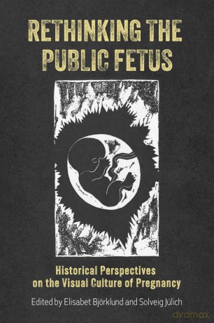 Rethinking The Public Fetus [KSIĄŻKA]