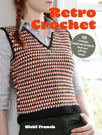 Retro Crochet - Nicki Trench [KSIĄŻKA]