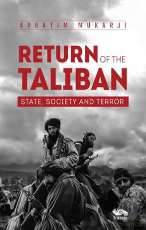 Return Of The Taliban: State, Society and Terror [KSIĄŻKA]