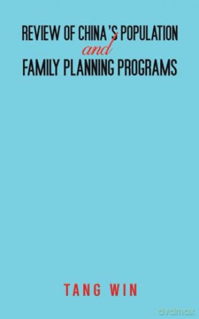 Review of China's Population and Family Planning Programs - Tang Win [KSIĄŻKA]
