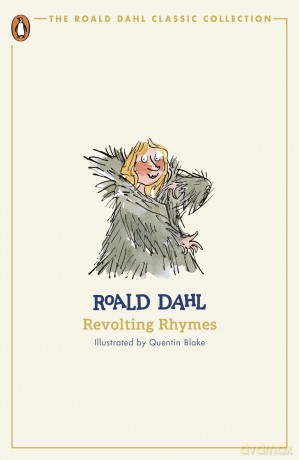 Revolting Rhymes (Classic) - Roald Dahl [KSIĄŻKA]