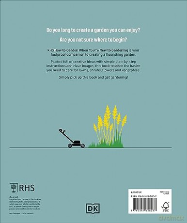 RHS How to Garden When You're New to Gardening: The Basics for Absolute Beginners - Dk [KSIĄŻKA]