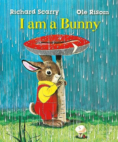 Richard Scarrys I Am A Bunny - Ole Risom [KSIĄŻKA]