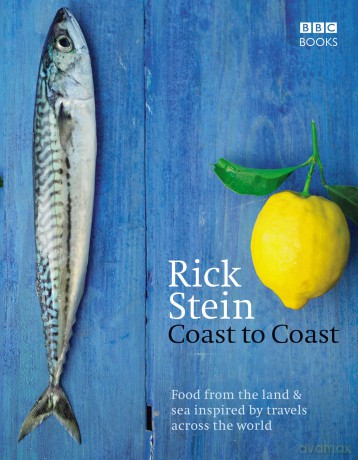 Rick Steins Coast To Coast - Rick Stein [KSIĄŻKA]