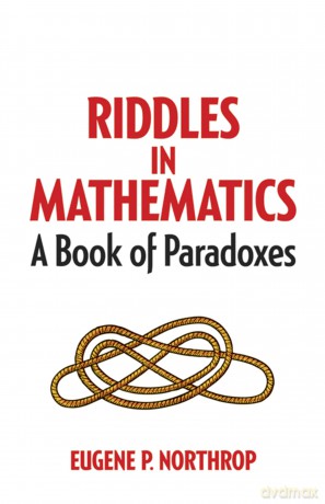 Riddles In Mathematics - Eugene Northrop [KSIĄŻKA]