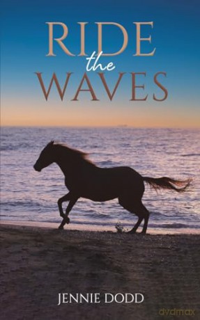 Ride The Waves - Jennie Dodd [KSIĄŻKA]
