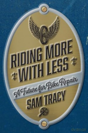 Riding More With Less - Sam Tracy [KSIĄŻKA]
