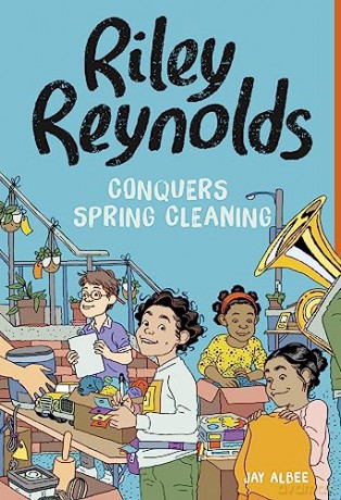 Riley Reynolds Conquers Spring Cleaning - Jay Albee [KSIĄŻKA]