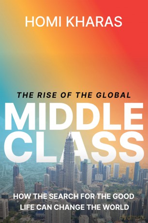Rise Of The Global Middle Class - Homi Kharas [KSIĄŻKA]
