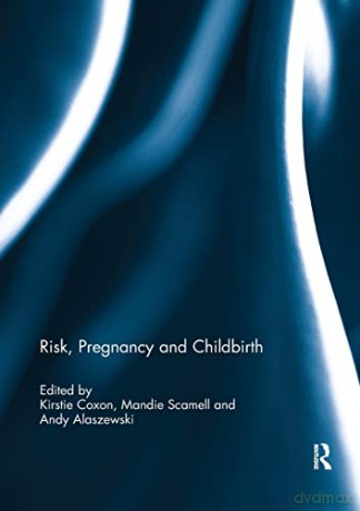 Risk, Pregnancy And Childbirth - Kirstie Coxon [KSIĄŻKA]