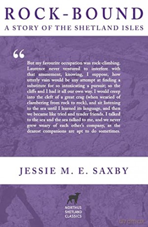Rock-Bound: A Story of the Shetland Isles (5) (Northus Shetland Classics) - Jessie, M. E. Saxby [KSIĄŻKA]