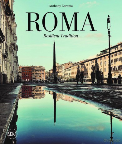 Roma. Resilient Tradition - Anthony Caronia Sim [KSIĄŻKA]