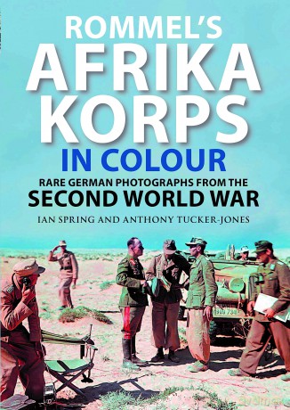 Rommels Afrika Korps In Colour - Ian Spring [KSIĄŻKA]