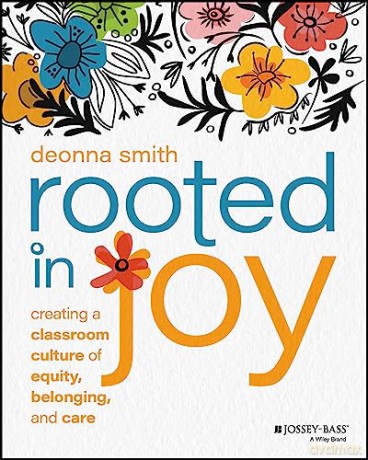 Rooted In Joy Creating A Classroom Cul [KSIĄŻKA]