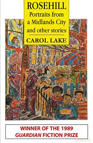 Rosehill Portraits From A Midlands City - Carol Lake [KSIĄŻKA]
