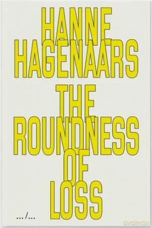 Roundness Of Loss - Hanne Hagenaars [KSIĄŻKA]
