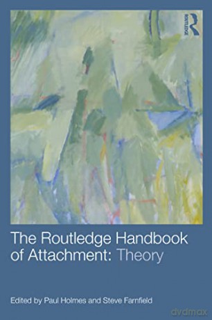 Routledge Handbook Of Attachment Theory - Paul Holmes [KSIĄŻKA]