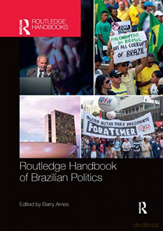 Routledge Handbook of Brazilian Politics - Barry Ames [KSIĄŻKA]