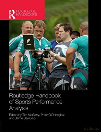 Routledge Handbook of Sports Performance Analysis (Routledge International Handbooks) - Tim Mcgarry [KSIĄŻKA]
