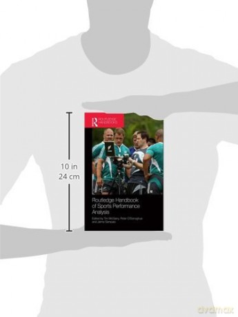 Routledge Handbook of Sports Performance Analysis (Routledge International Handbooks) - Tim Mcgarry [KSIĄŻKA]