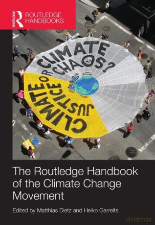 Routledge Handbook of the Climate Change Movement (Routledge Environment and Sustainability Handbooks) - Matthias Dietz [KSIĄŻKA]