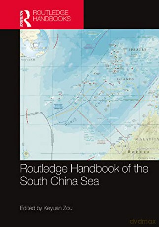 Routledge Handbook of the South China Sea - Zou Keyuan [KSIĄŻKA]