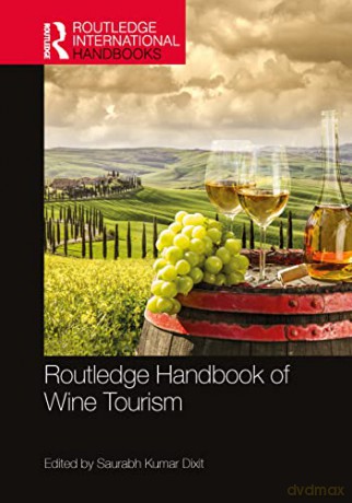 Routledge Handbook Of Wine Tourism - Saurabh Kumar Dixit [KSIĄŻKA]