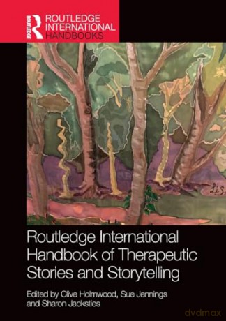 Routledge International Handbook of Therapeutic Stories and Storytelling (Routledge International Handbooks) - Clive Holmwood [KSIĄŻKA]