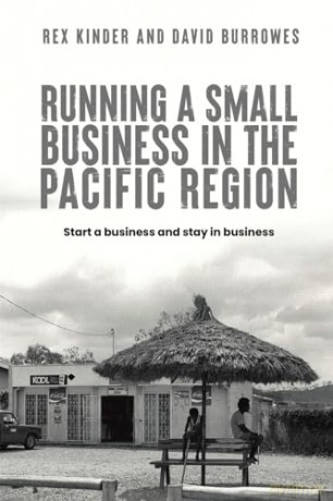Running A Small Business In The Pacific - Rex Kinder [KSIĄŻKA]