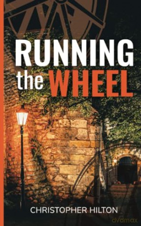 Running The Wheel - Christopher Hilton [KSIĄŻKA]