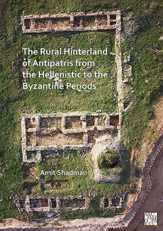 Rural Hinterland Of Antipatris From The - Amit Shadman [KSIĄŻKA]