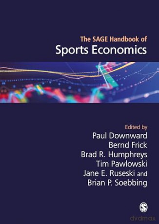 Sage Handbook Sports Economics - Downward Frick Etal [KSIĄŻKA]