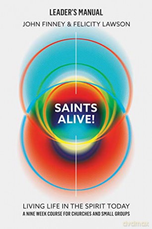 Saints Alive Leaders Manual - John/Lawson [KSIĄŻKA]
